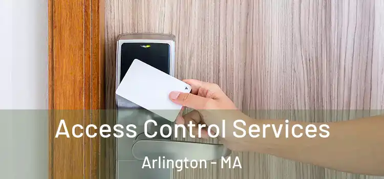 Access Control Services Arlington - MA