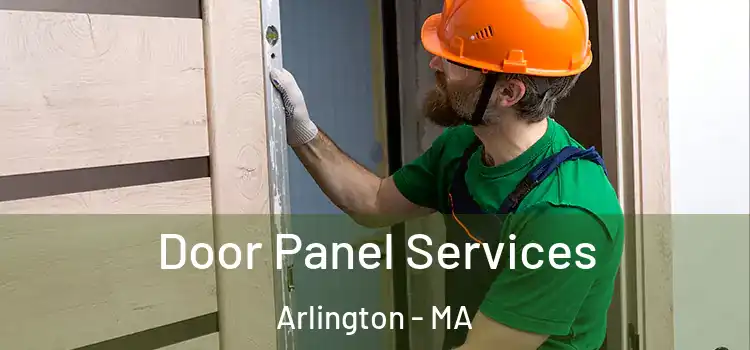 Door Panel Services Arlington - MA