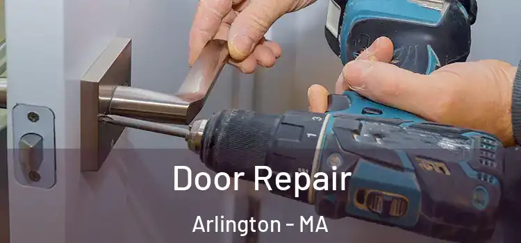 Door Repair Arlington - MA
