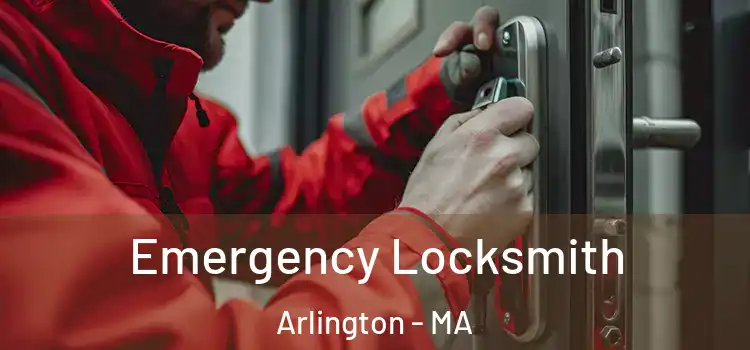 Emergency Locksmith Arlington - MA