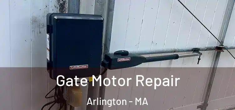  Gate Motor Repair Arlington - MA