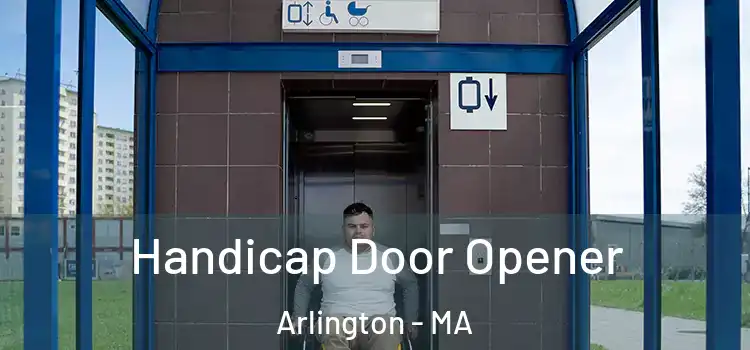 Handicap Door Opener Arlington - MA