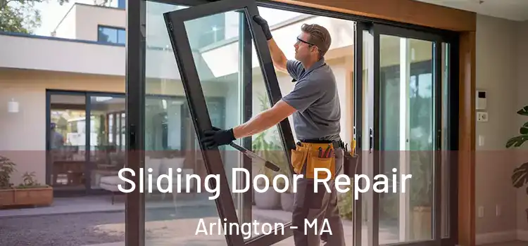 Sliding Door Repair Arlington - MA